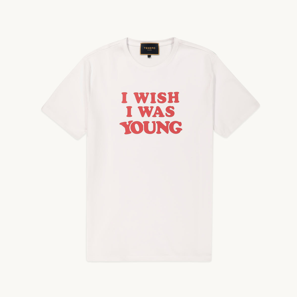 I WISH I WAS YOUNG