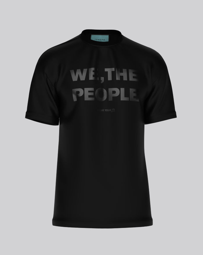TSHEPO WE, THE PEOPLE T-SHIRT, DOUBLE BLACK | TSHEPO