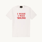 I WISH I WAS YOUNG - WHITE