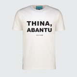 TSHEPO, THINA, ABANTU T-SHIRT, WHITE | TSHEPO